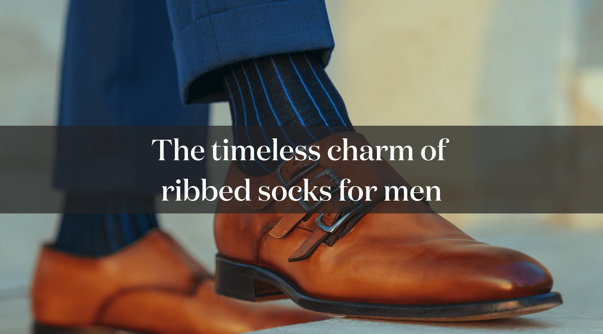 The timeless charm of ribbed socks for men Nobile Italy The timeless charm of ribbed socks for men Nobile Italy