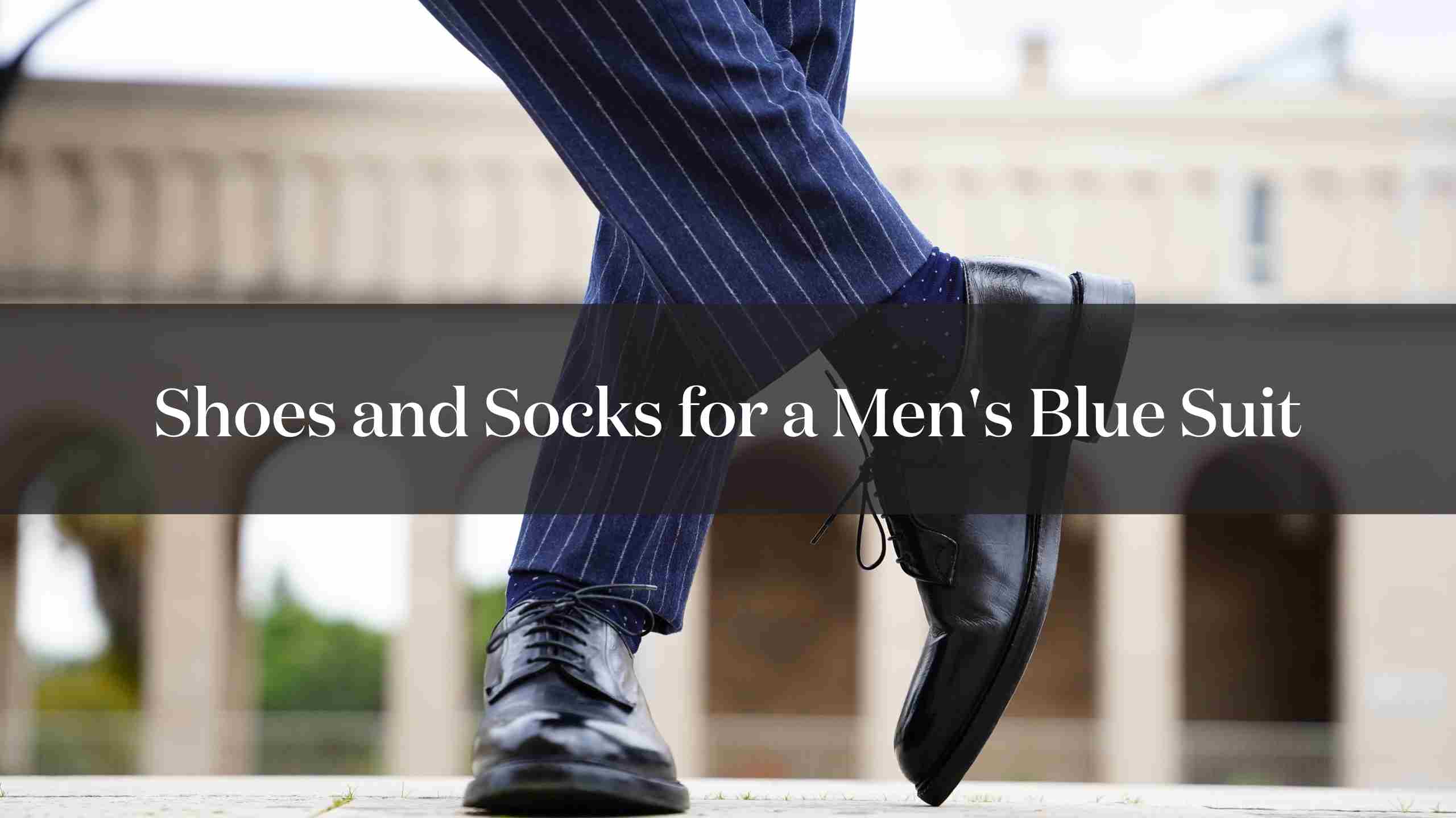 Shoes and Socks for a Men's Blue Suit Nobile Italy Shoes and Socks for a Men's Blue Suit Nobile Italy