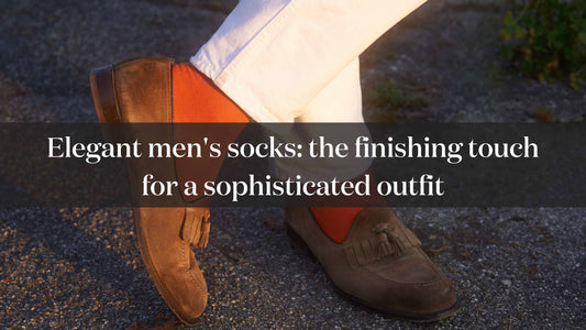Elegant men's socks: the finishing touch for a sophisticated outfit