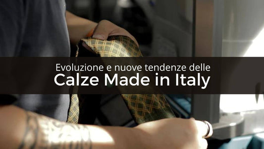 Evoluzione e nuove tendenze delle calze made in Italy