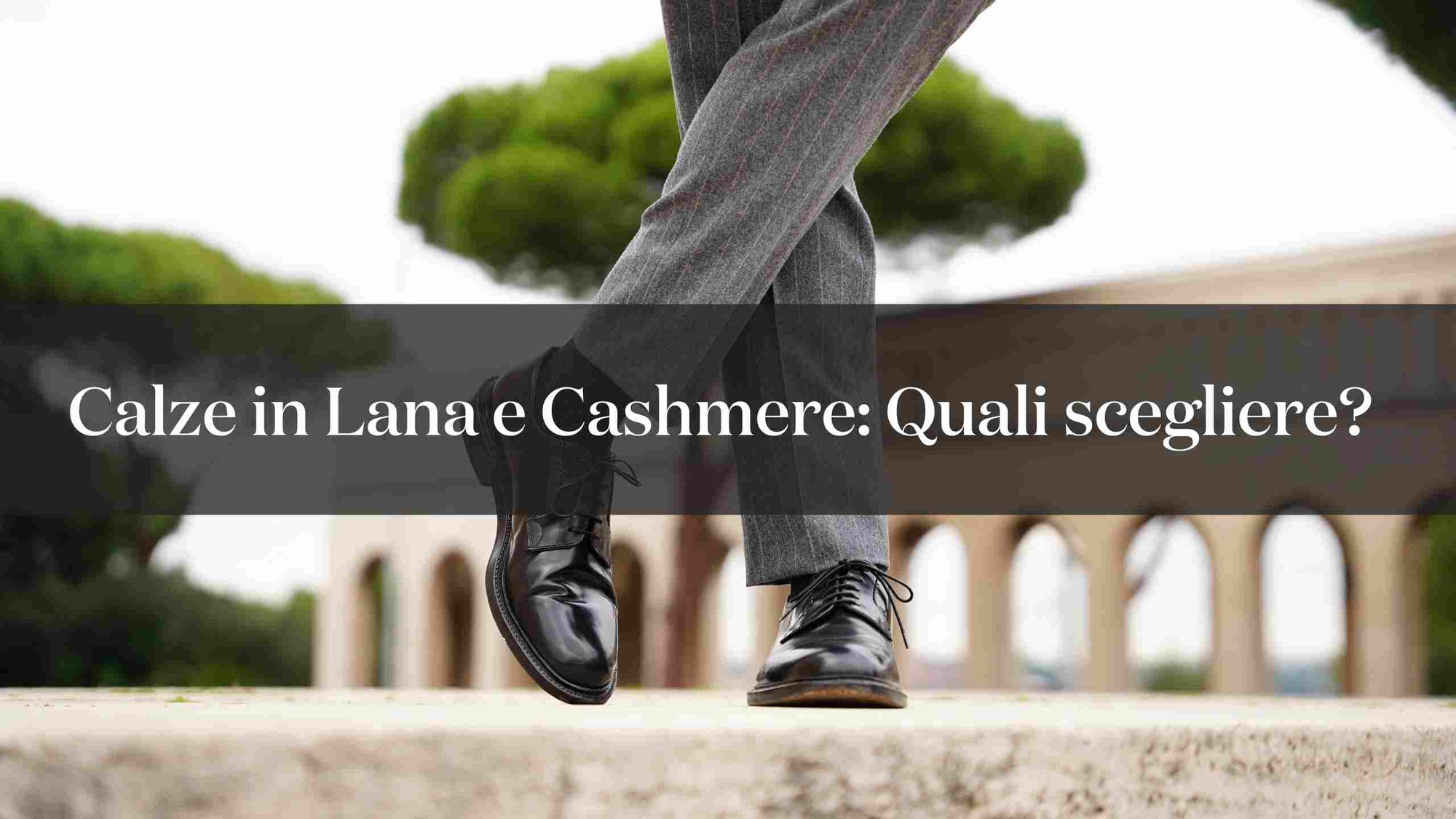 Calze in Lana e in Cashmere: quali scegliere?