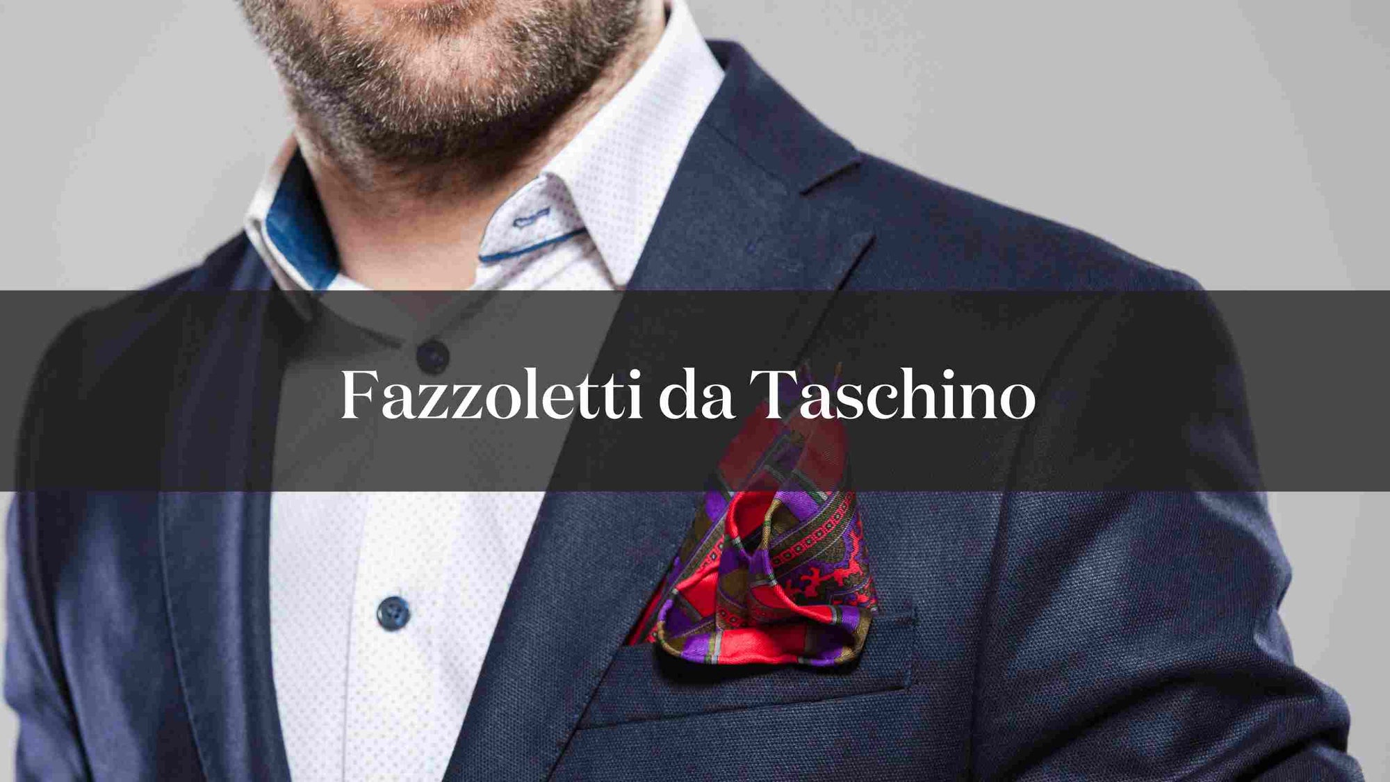 Fazzoletti da taschino: l'arte degli accessori distintivi nell'eleganza maschile