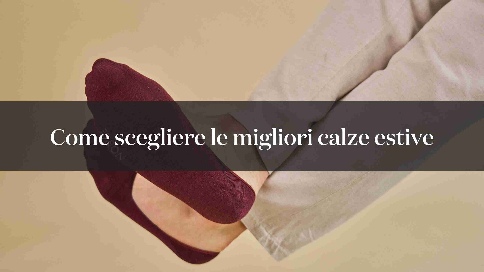 Come scegliere le migliori calze estive