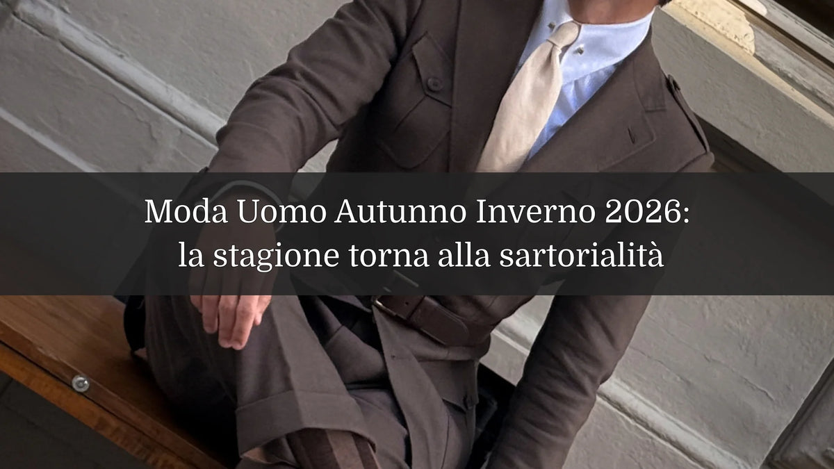  Sartorialità di ritorno, colori caldi e profondi, maglieria protagonista. Ecco le tendenze della moda uomo autunno inverno 2026 e come portarle senza eccessi.
