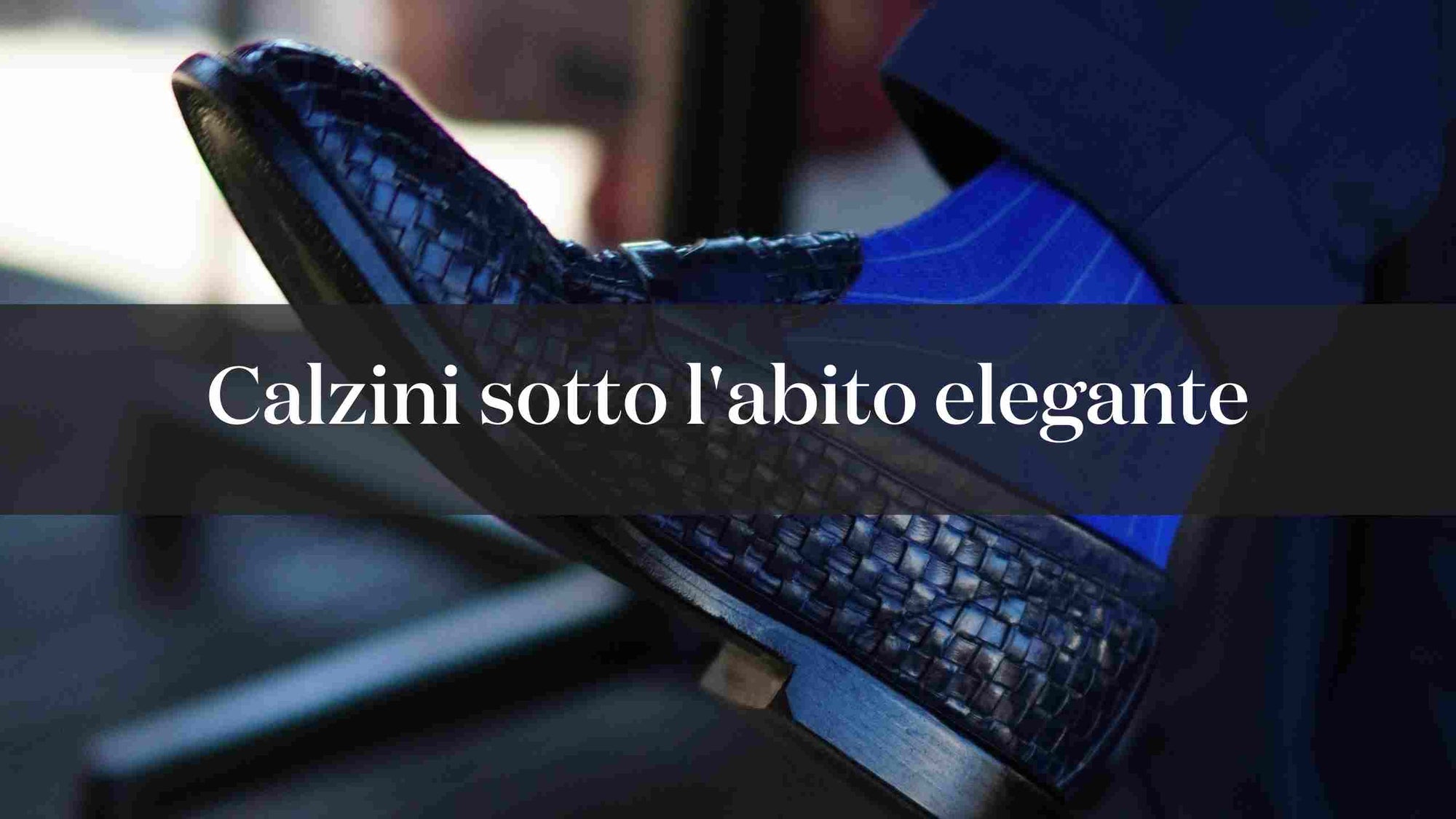 I Calzini sotto l'abito elegante: cosa non sbagliare?