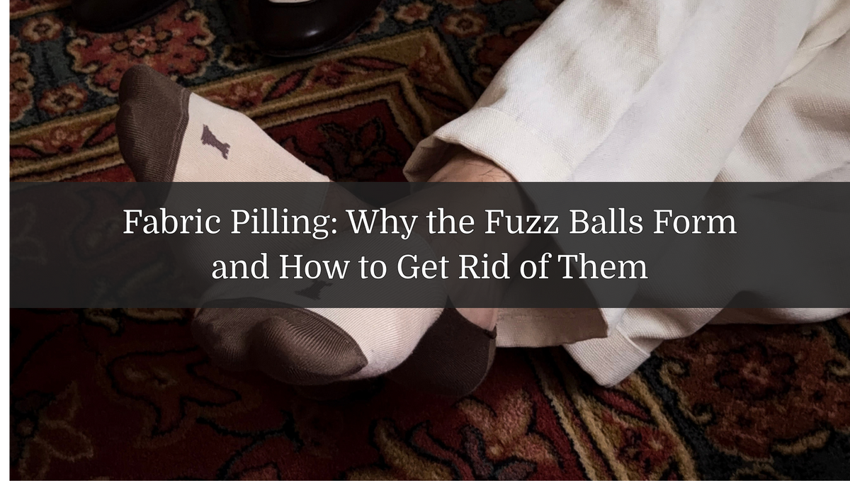 Detail of men’s socks worn on a rug, with text about fabric pilling and how to remove it.